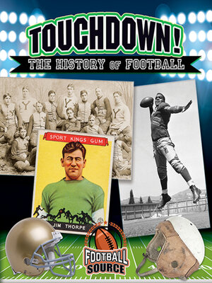 cover image of Touchdown! the History of Football
